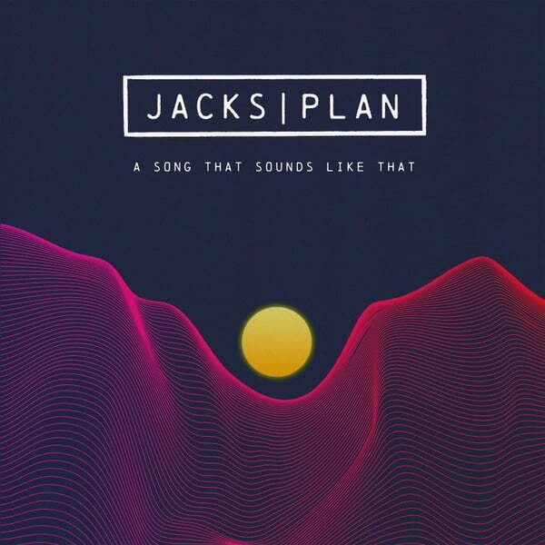 jacks-plan-a-song-that-sounds-like-that